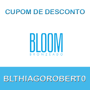 Cupom de Desconto Bloom Bronzeado – Bloom Body Br